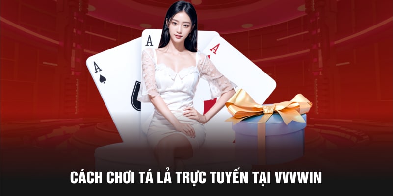 Cách chơi trực tuyến tại nhà cái Vvvwin